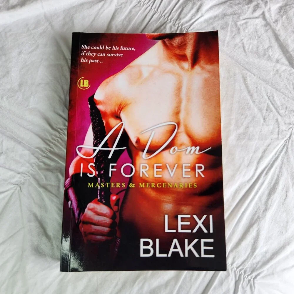🌶Like New A Dom is Forever by Lexi Blake Paperback Spicy Romance OOP 1st Ed